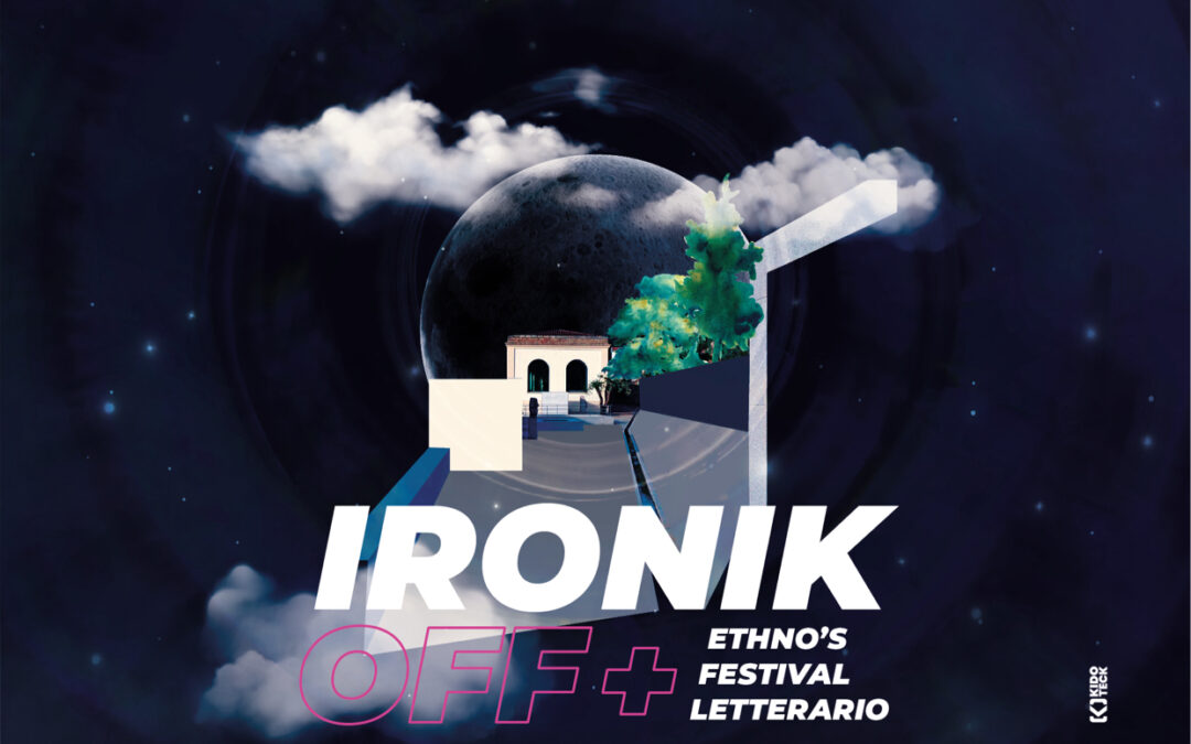 IRONIK OFF + ETHNO’S festival letterario al Museo Nivola